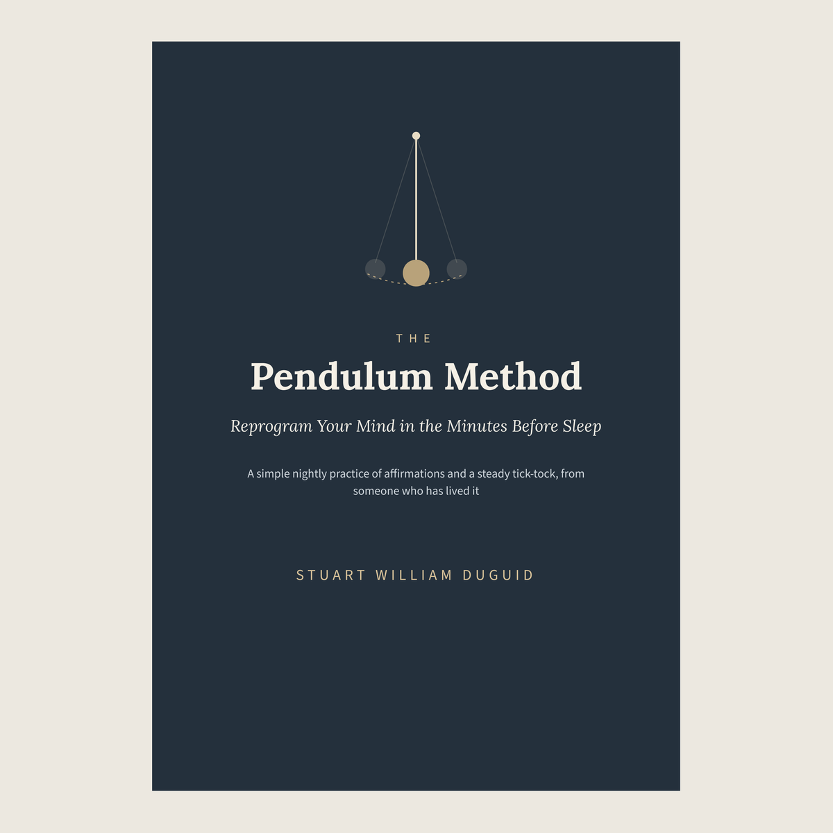 Cover of The Pendulum Method by Stuart William Duguid: a pendulum on a dark navy background